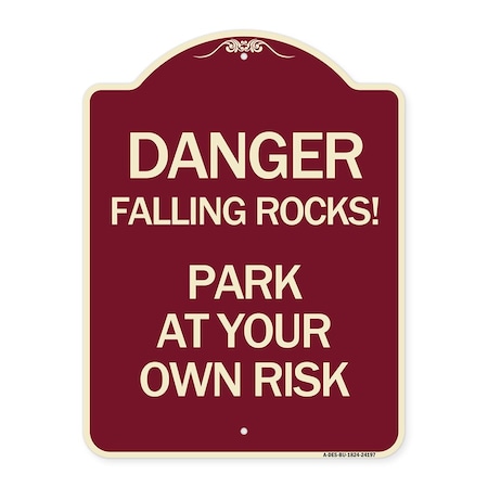 Signmission Danger Falling Rocks! Park Your Own Risk Heavy-Gauge Aluminum Sign, 24" H, BU-1824-24197 A-DES-BU-1824-24197